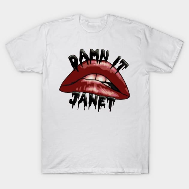 Damn it janet lip T-Shirt by TOSTOSAN